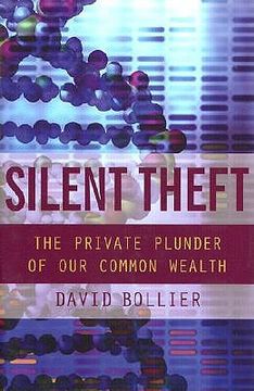 portada silent theft: the private plunder of our common wealth (en Inglés)