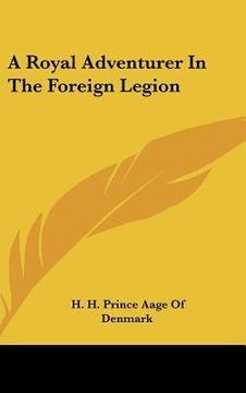 portada a royal adventurer in the foreign legion (in English)