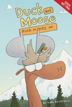 portada Duck and Moose: Duck Moves in! (en Inglés)