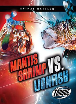portada Mantis Shrimp vs. Lionfish (Animal Battles) (en Inglés)