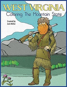 portada West Virginia: Coloring the Mountain State: A Coloring Book Guide of wv (en Inglés)