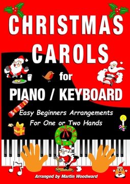 portada Christmas Carols for Piano / Keyboard: Easy Beginners Arrangements for One or Two Hands (en Inglés)