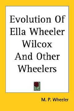 portada evolution of ella wheeler wilcox and other wheelers (en Inglés)