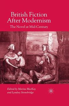 portada British Fiction After Modernism: The Novel at Mid-Century (en Inglés)
