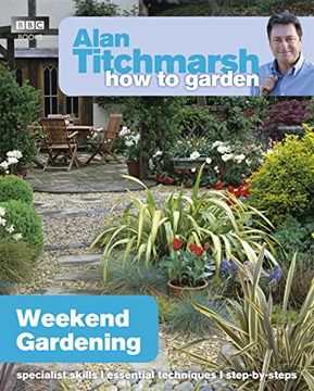 portada alan titchmarsh how to garden: weekend gardening