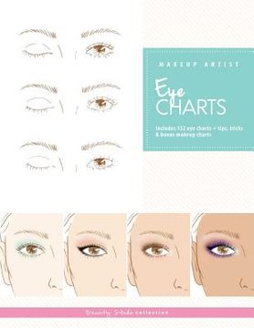 portada Makeup Artist eye Charts: 2 (The Beauty Studio Collection) (in English)