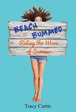 portada Beach Bummed: Riding the Wave of Summer: 3 (Humor me) (en Inglés)