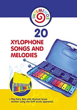 portada 20 Xylophone Songs and Melodies + the Fairy Tale With Musical Score Written Using the Orff Music Approach (en Inglés)