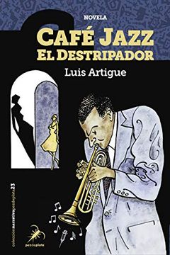 portada Café Jazz el Destripador: 23 (Narrativa pez de Plata) (in Spanish)