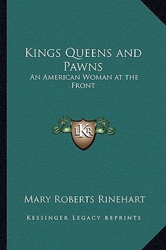 portada kings queens and pawns: an american woman at the front (en Inglés)
