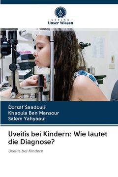 portada Uveitis bei Kindern: Wie lautet die Diagnose? (en Alemán)