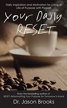 portada Your Daily RESET: Daily Inspiration and Motivation for Living Your Life of Purpose with Passion