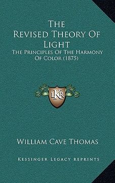 portada the revised theory of light: the principles of the harmony of color (1875)