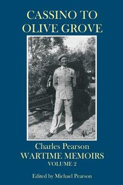 portada Cassino to Olive Grove: Wartime Memoirs Volume 2 (in English)