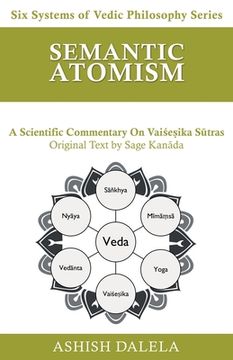 portada Semantic Atomism: A Scientific Commentary on Vai e ika S tras (en Inglés)