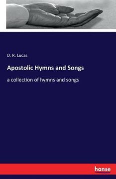 portada Apostolic Hymns and Songs: a collection of hymns and songs (en Inglés)