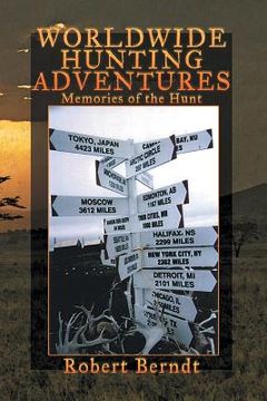 portada Worldwide Hunting Adventures: Memories of the Hunt (en Inglés)