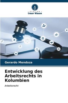 portada Entwicklung des Arbeitsrechts in Kolumbien (in German)