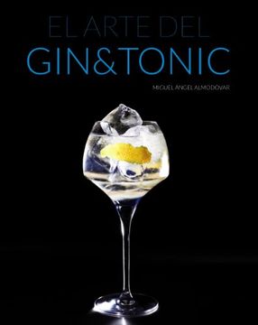 portada El Arte del gin Tonic (in Spanish)