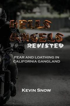 portada Hell's Angels Revisited: Fear and Loathing in California Gangland (en Inglés)