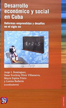 portada Desarrollo Económico y Social en Cuba. Reformas Emprendidas y Desafíos en el Siglo xxi (in Spanish)
