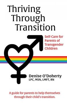 portada Thriving Through Transition: Self-Care for Parents of Transgender Children (en Inglés)