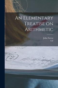 portada An Elementary Treatise on Arithmetic