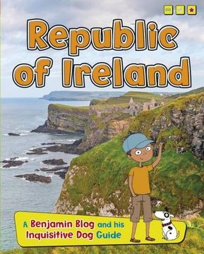 portada Republic of Ireland: A Benjamin Blog and his Inquisitive dog Guide (Country Guides, With Benjamin Blog and his Inquisitive Dog) (en Inglés)