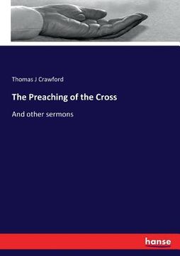 portada The Preaching of the Cross: And other sermons (in English)