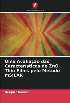 portada Uma Avaliação das Características de zno Thin Films Pelo Método Msilar (en Portugués)