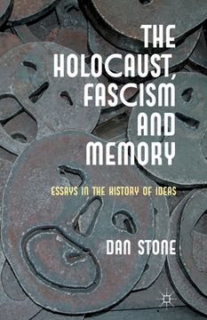 portada The Holocaust, Fascism and Memory: Essays in the History of Ideas (in English)