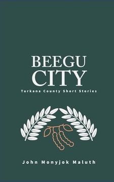 portada Beegu City: Turkana County Short Stories (en Inglés)