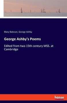portada George Ashby's Poems: Edited from two 15th century MSS. at Cambridge (in English)