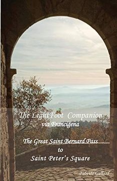 portada The Lightfoot Companion to the via Francigena Italy: Great Saint Bernard Pass to st Peter'S Square, Rome (in English)
