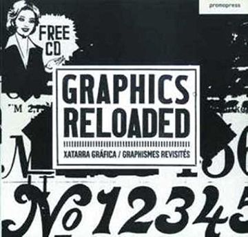 portada Graphics Reloaded = Graphismes Revisités = Xatorra Gráfica: Reconstructing the Graphic (in Spanish)