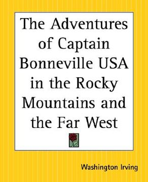portada the adventures of captain bonneville usa in the rocky mountains and the far west (en Inglés)