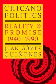 portada chicano politics: reality and promise 1940-1990