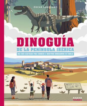 portada Dinoguía de la Península Ibérica. Una guía ilustrada para conocer a nuestros dinosaurios en familia