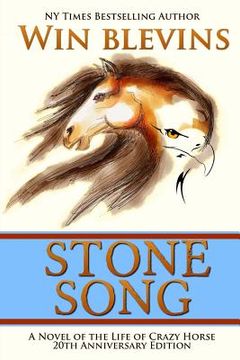 portada Stone Song: A Novel of the Life of Crazy Horse