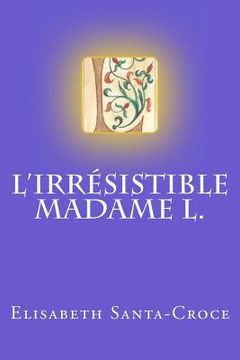 portada L'irrésistible Madame L. (en Francés)