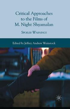 portada Critical Approaches to the Films of M. Night Shyamalan: Spoiler Warnings (en Inglés)