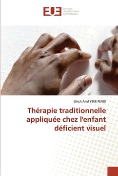 portada Thérapie traditionnelle appliquée chez l'enfant déficient visuel (in French)