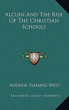 portada alcuin and the rise of the christian schools (in English)
