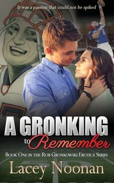 portada A Gronking to Remember (en Inglés)