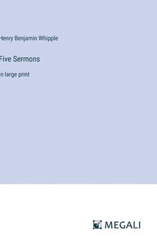 portada Five Sermons: in large print (en Inglés)