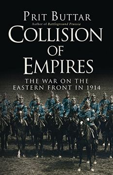 portada Collision Of Empires: The War On The Eastern Front In 1914 (en Inglés)