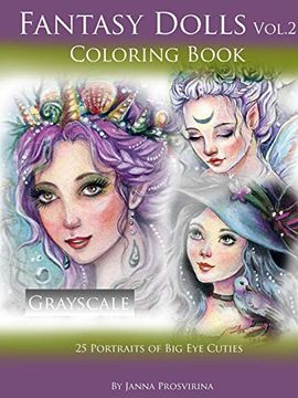 portada Fantasy Dolls Vol. 2 Coloring Book Grayscale: 25 Portraits of big eye Cuties (en Inglés)