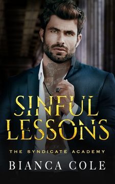 portada Sinful Lessons: A Dark Forbidden Mafia Academy Romance (en Inglés)