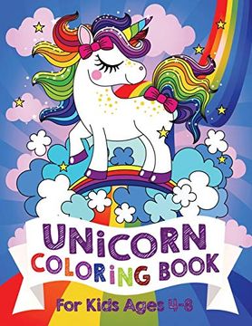 portada Unicorn Coloring Book: For Kids Ages 4-8 (Silly Bear Coloring Books) (in English)
