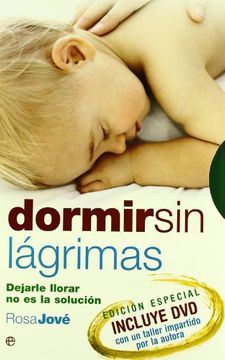 portada Dormir sin Lágrimas: Dejarle Llorar no es la Solución (in Spanish)